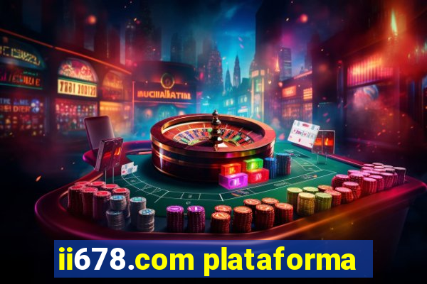 ii678.com plataforma